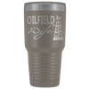 Oilfield Wife 30oz Tumbler