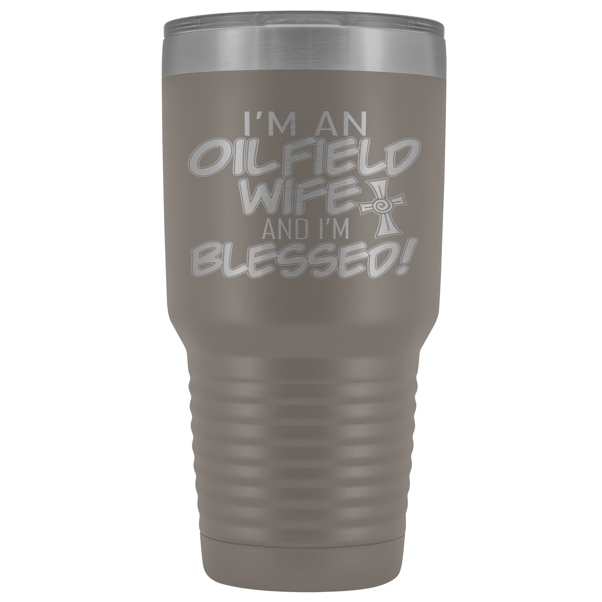 Oilfield Wife and Blessed