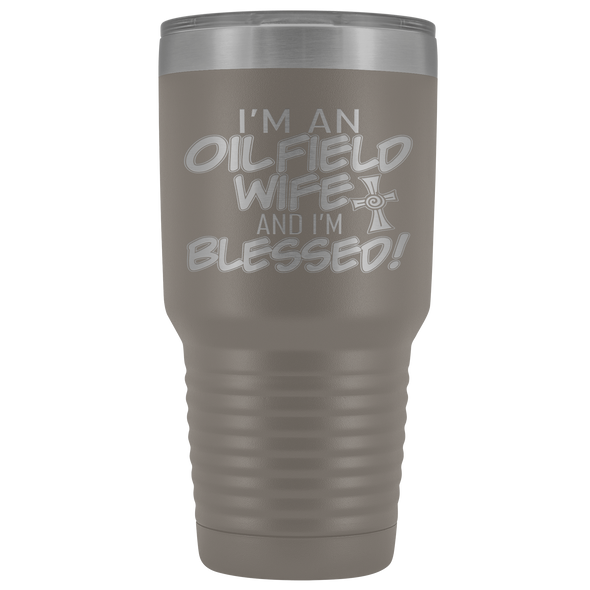 Oilfield Wife and Blessed