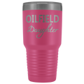 Oilfield Daughter 30oz Tumbler