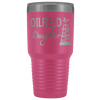 Oilfield Daughter - Oil Rig 30oz Tumbler