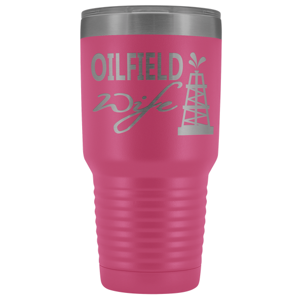 Oilfield Wife 30oz Tumbler