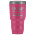 Trump Make America Great Again with Signature 30oz Tumbler