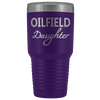 Oilfield Daughter 30oz Tumbler