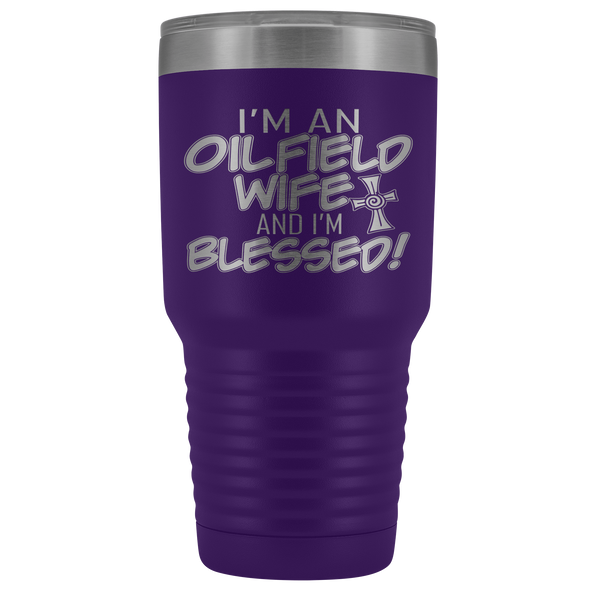 Oilfield Wife and Blessed