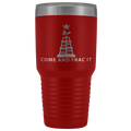 Come and Take It Oil Tumbler