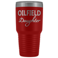 Oilfield Daughter 30oz Tumbler