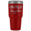 Oilfield Daughter 30oz Tumbler