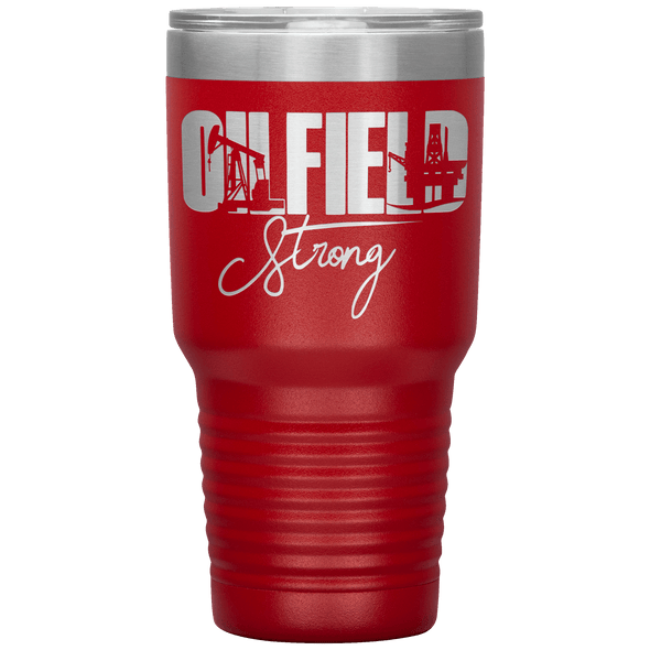 Oilfield Strong 30oz Tumbler