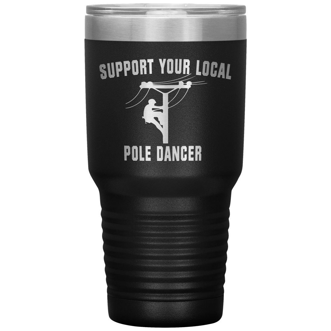 Support Your Local Pole Dancer Tumbler