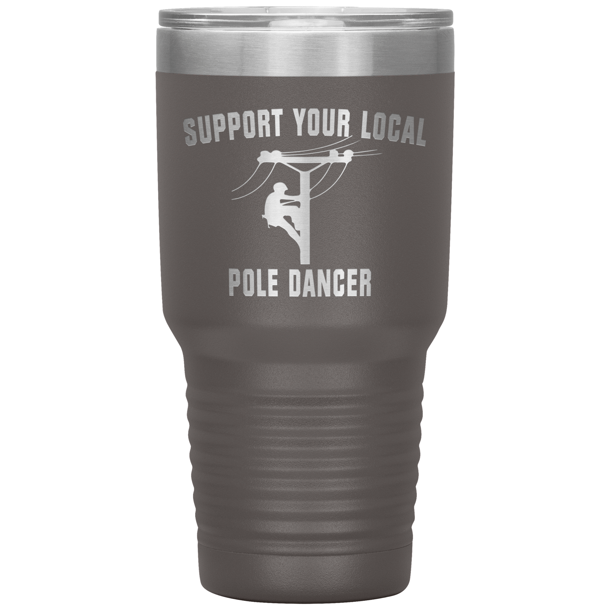 Support Your Local Pole Dancer Tumbler