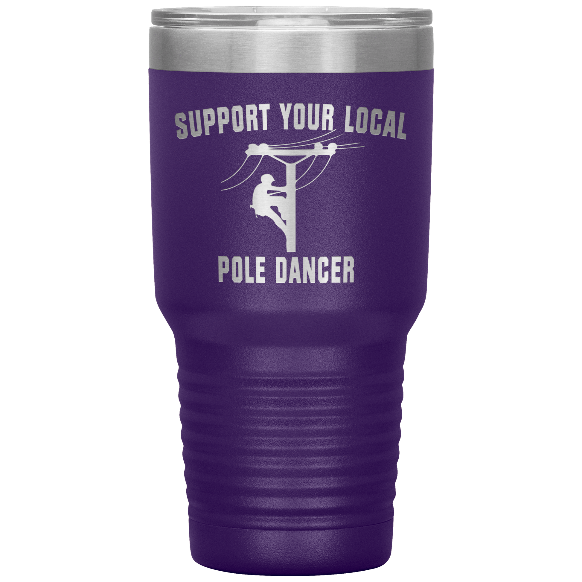 Support Your Local Pole Dancer Tumbler