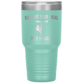Support Your Local Pole Dancer Tumbler