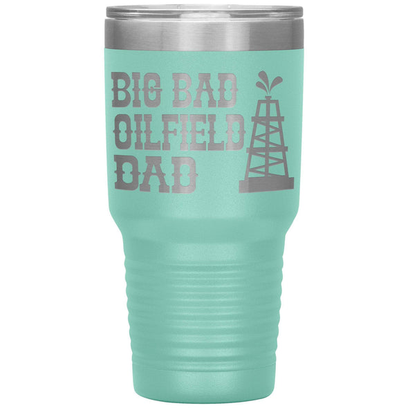 Big Bad Oilfield Dad 30 Oz Tumbler