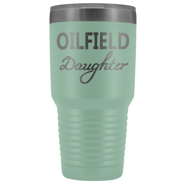 Oilfield Daughter 30oz Tumbler