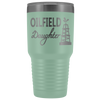 Oilfield Daughter - Oil Rig 30oz Tumbler