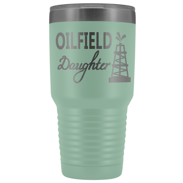 Oilfield Daughter - Oil Rig 30oz Tumbler