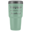 Trump Make America Great Again with Signature 30oz Tumbler