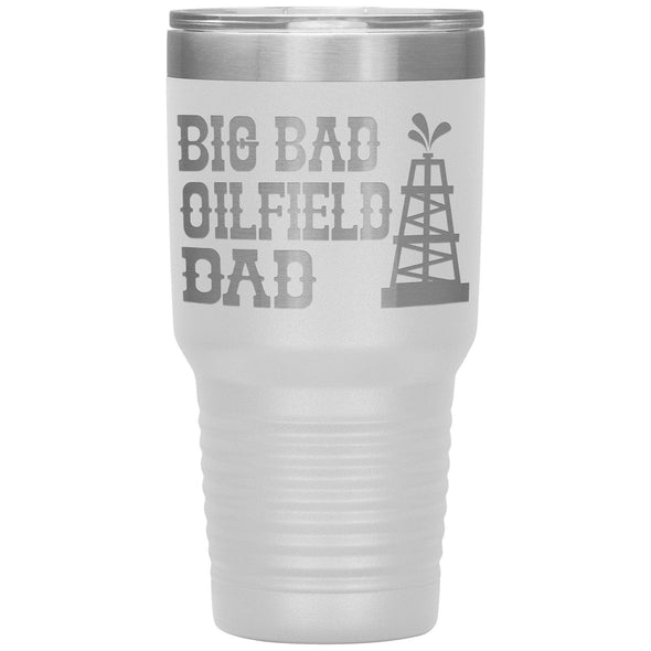 Big Bad Oilfield Dad 30 Oz Tumbler