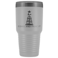 Come and Take It Oil Tumbler