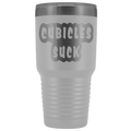 Cubicles Suck 30oz Tumbler