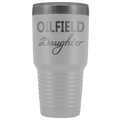 Oilfield Daughter 30oz Tumbler