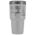 Oilfield Daughter - Oil Rig 30oz Tumbler