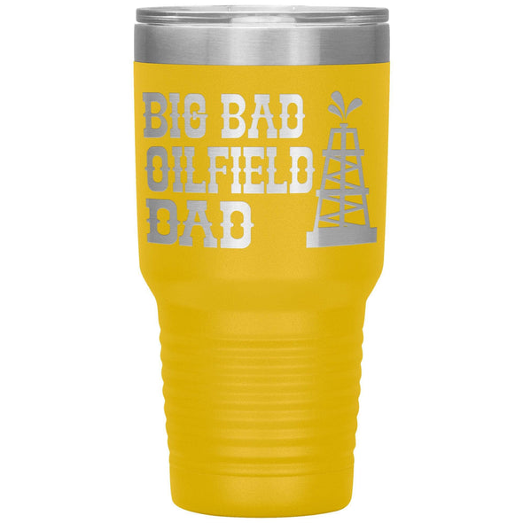 Big Bad Oilfield Dad 30 Oz Tumbler