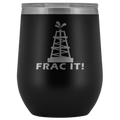 Frac It Wine Tumbler