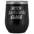 Hitch Survival Glass Wine Tumbler