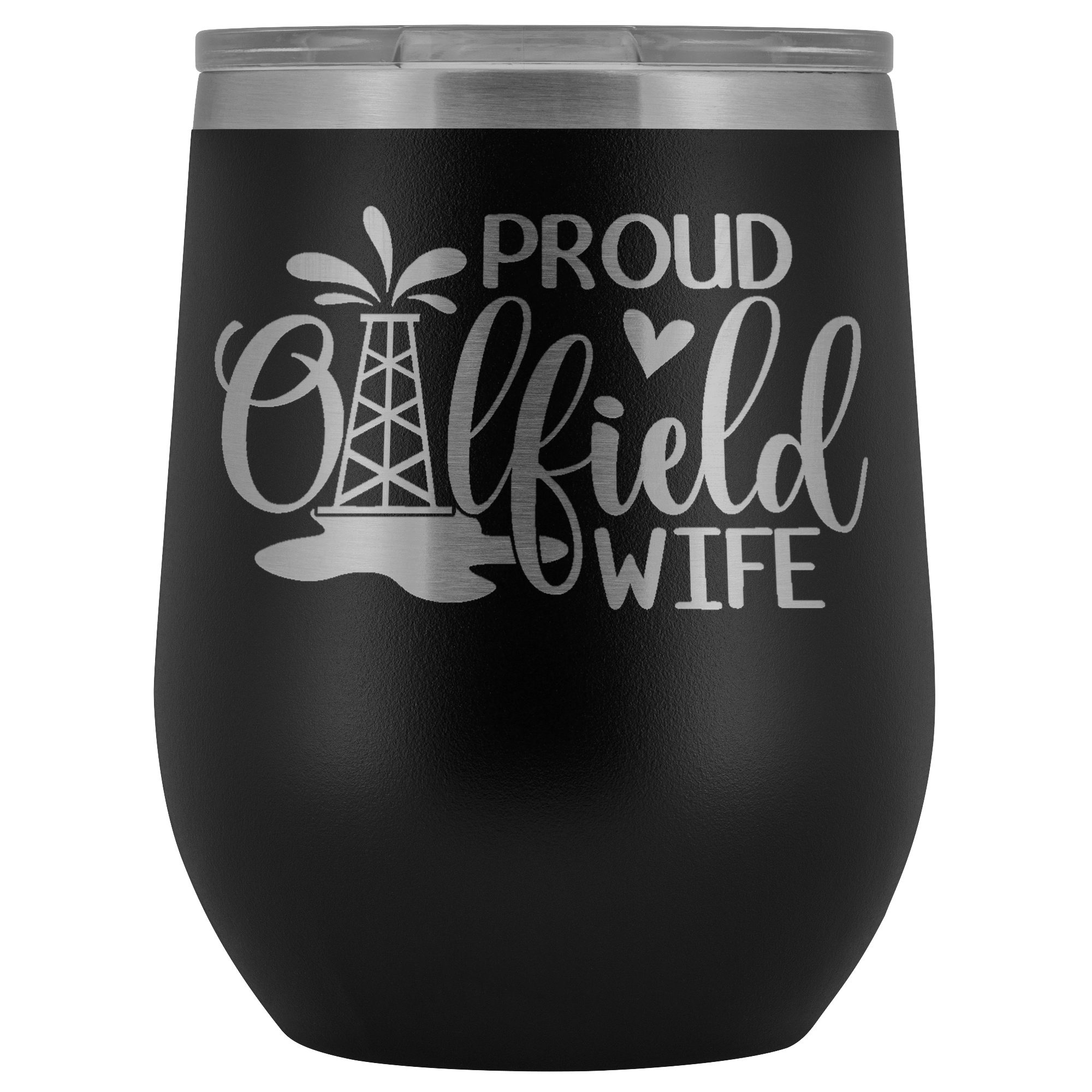 Proud Oilfield Wife Wine Tumbler