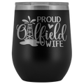 Proud Oilfield Wife Wine Tumbler
