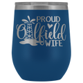 Proud Oilfield Wife Wine Tumbler