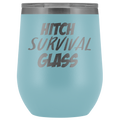 Hitch Survival Glass Wine Tumbler