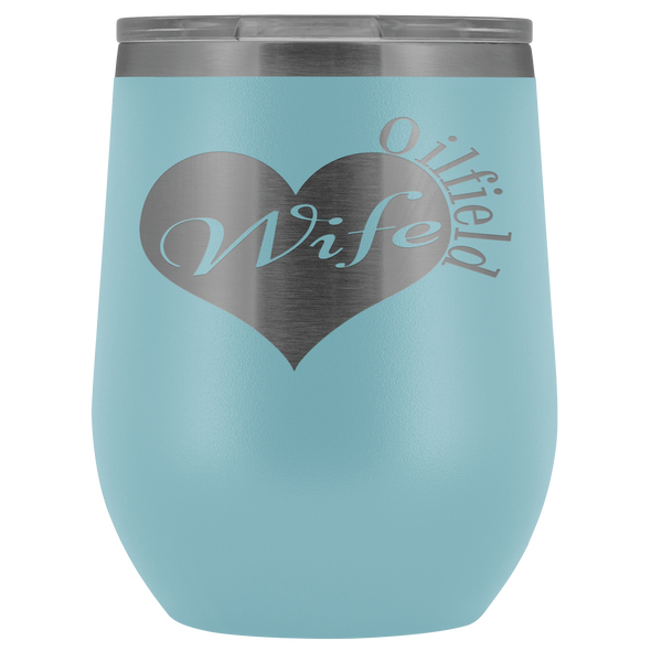 Oilfield Wife Wine Tumbler