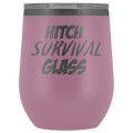 Hitch Survival Glass Wine Tumbler