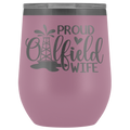 Proud Oilfield Wife Wine Tumbler