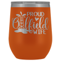 Proud Oilfield Wife Wine Tumbler