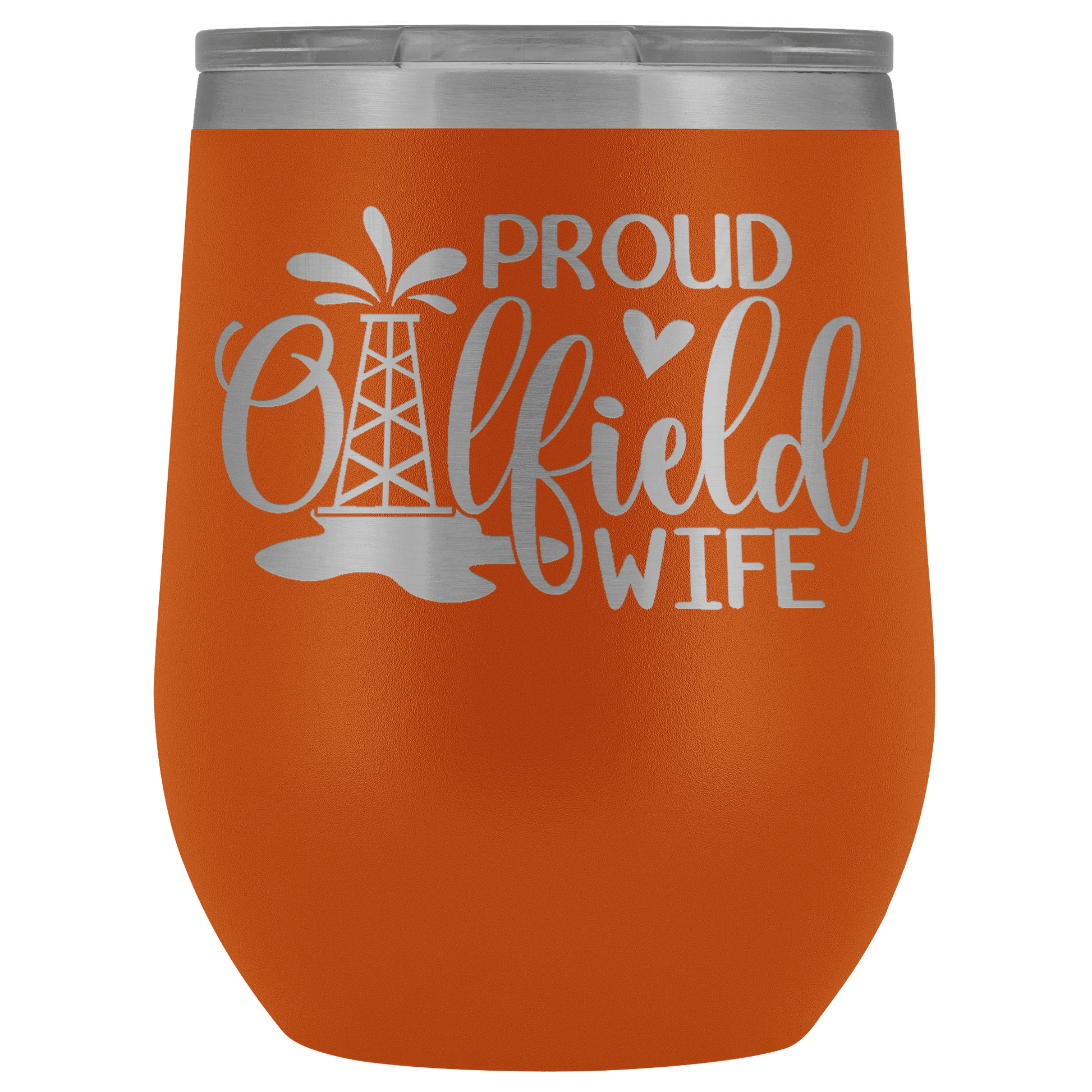 Proud Oilfield Wife Wine Tumbler