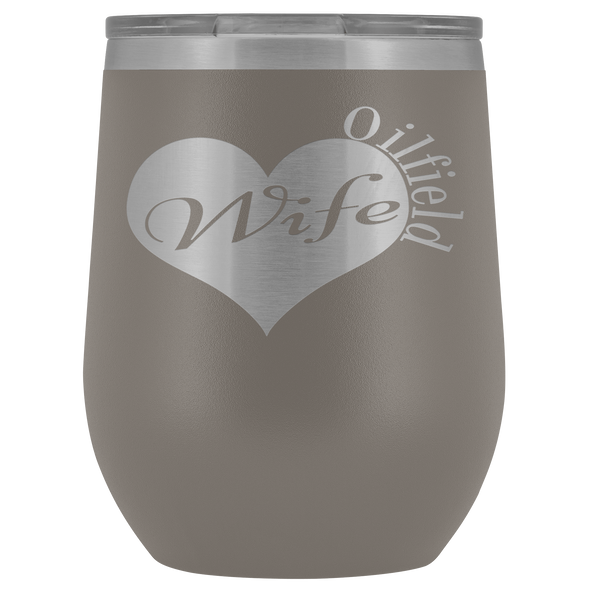 Oilfield Wife Wine Tumbler