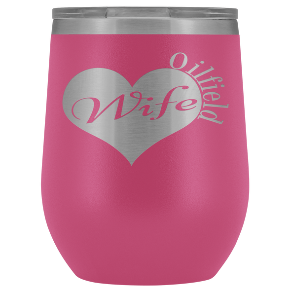 Oilfield Wife Wine Tumbler