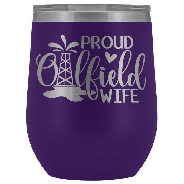 Proud Oilfield Wife Wine Tumbler