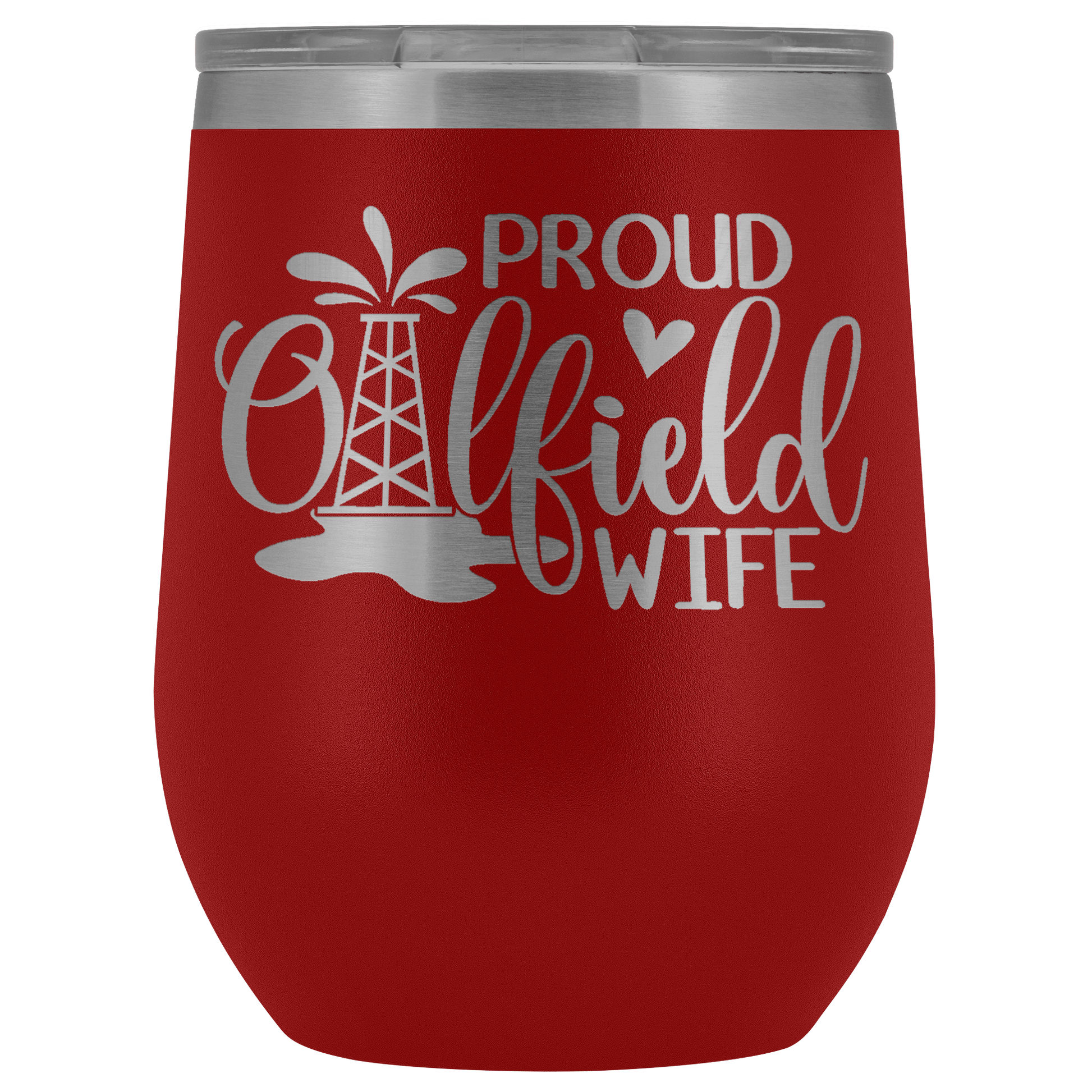 Proud Oilfield Wife Wine Tumbler
