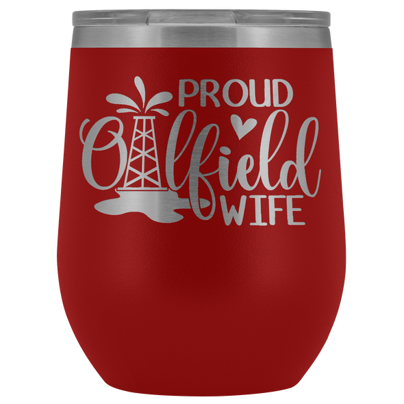 Proud Oilfield Wife Wine Tumbler
