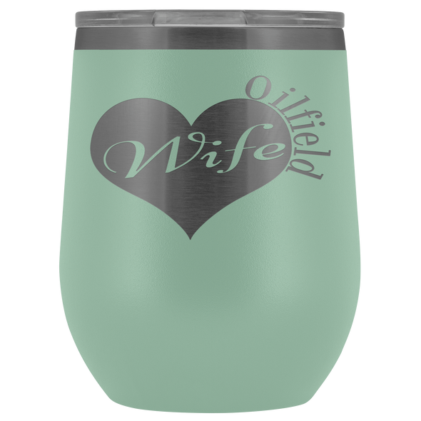 Oilfield Wife Wine Tumbler