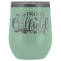 Proud Oilfield Wife Wine Tumbler