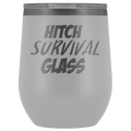 Hitch Survival Glass Wine Tumbler