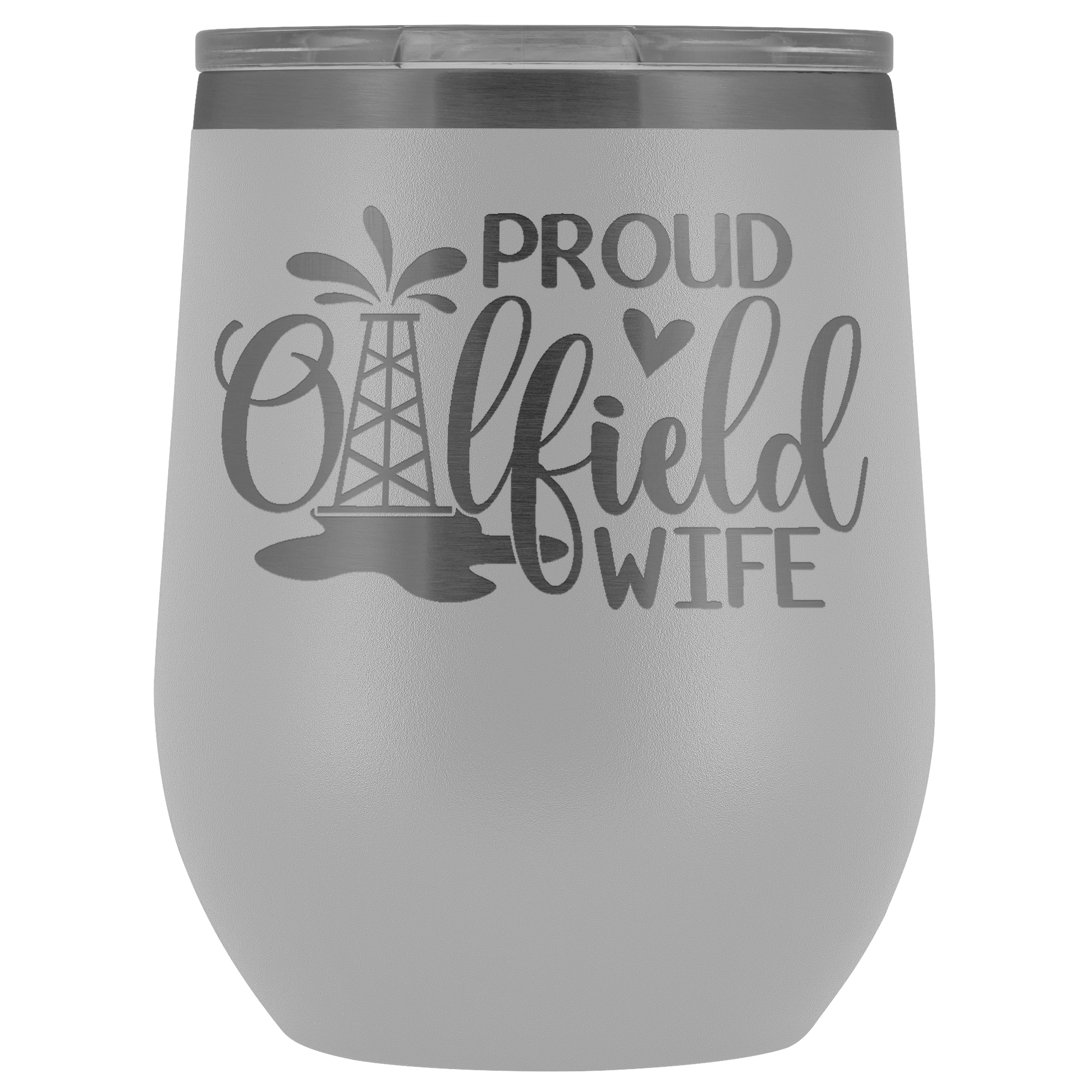 Proud Oilfield Wife Wine Tumbler